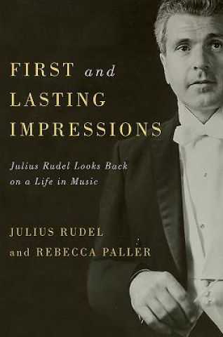 Book First and Lasting Impressions Julius Rudel