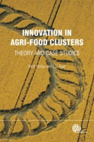 Kniha Innovation in Agri-food Clusters P W B Phillips