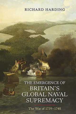 Carte Emergence of Britain's Global Naval Supremacy Richard Harding