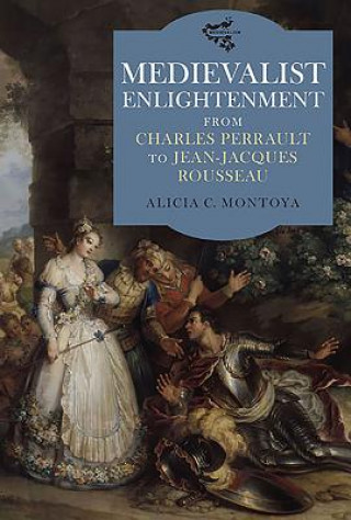 Book Medievalist Enlightenment Alicia C Montoya