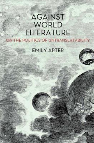 Carte Against World Literature Emily Apter