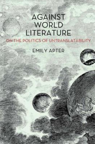 Buch Against World Literature Emily Apter