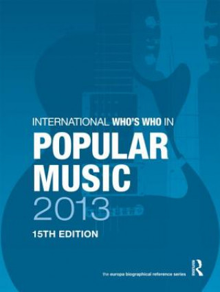 Book International Who's Who in Popular Music 2013 