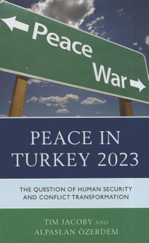 Книга Peace in Turkey 2023 Tim Jacoby