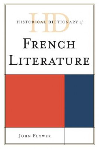 Libro Historical Dictionary of French Literature John Flower