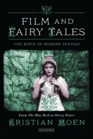 Kniha Film and Fairy Tales Kristian Moen