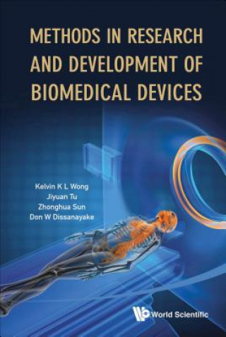 Kniha Methods In Research And Development Of Biomedical Devices Kelvin Kian Loong Wong
