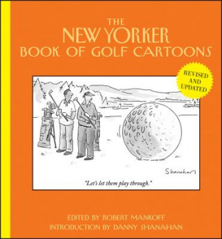 Carte New Yorker Book of Golf Cartoons, Revised and Updated Robert Mankoff