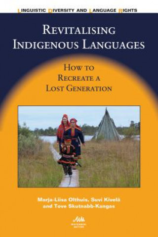 Kniha Revitalising Indigenous Languages Marja Liisa Olthuis