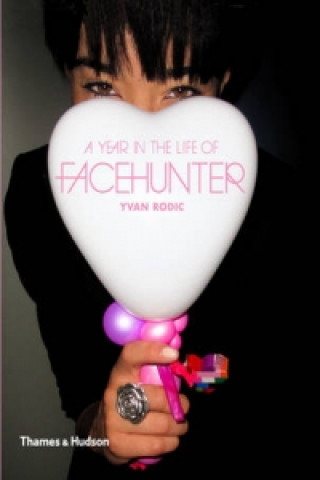 Carte Year in the Life of Face Hunter Yvan Rodic