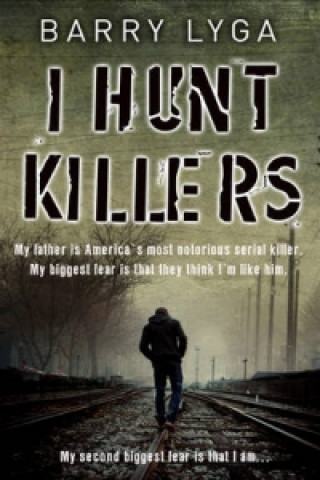 Kniha I Hunt Killers Barry Lyga