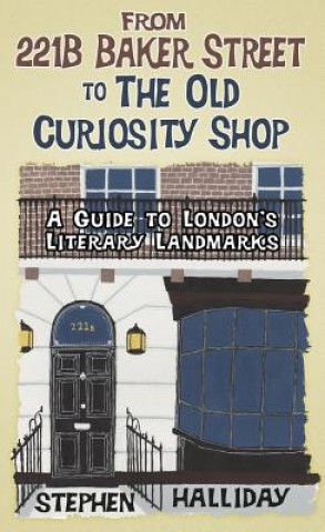 Kniha From 221B Baker Street to the Old Curiosity Shop Stephen Halliday