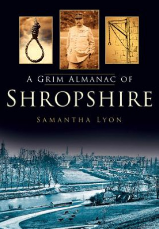 Carte Grim Almanac of Shropshire Samantha Lyon