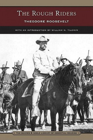 Könyv Rough Riders (Barnes & Noble Library of Essential Reading) Theodore Roosevelt
