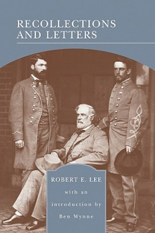 Kniha Recollections and Letters (Barnes & Noble Library of Essential Reading) Robert Lee