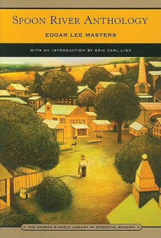 Könyv Spoon River Anthology (Barnes & Noble Library of Essential R Edgar Lee Masters
