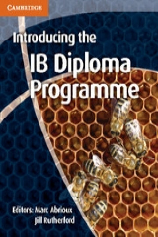 Carte Introducing the IB Diploma Programme Marc Abrioux