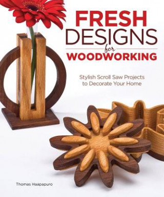 Книга Fresh Designs for Woodworking Thomas Haapapuro