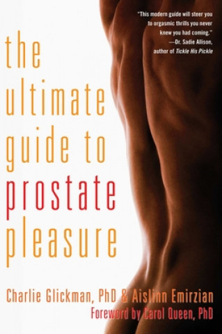 Kniha Ultimate Guide to Prostate Pleasure Charlie Glickman
