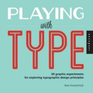 Книга Playing with Type Lara McCormick
