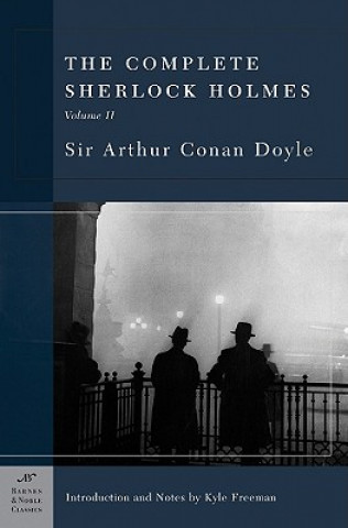 Book Complete Sherlock Holmes, Volume II (Barnes & Noble Classics Series) Arthur C Doyle