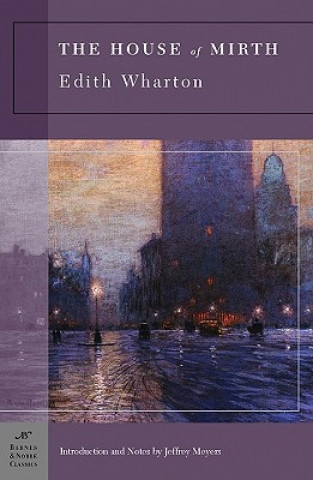 Książka House of Mirth (Barnes & Noble Classics Series) Edith Wharton