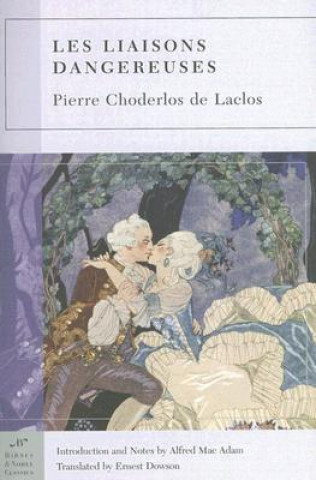 Carte Les Liaisons Dangereuses (Barnes & Noble Classics Series) Pierre Choderlos de Laclos