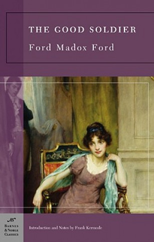 Carte Good Soldier (Barnes & Noble Classics Series) Ford Maddox