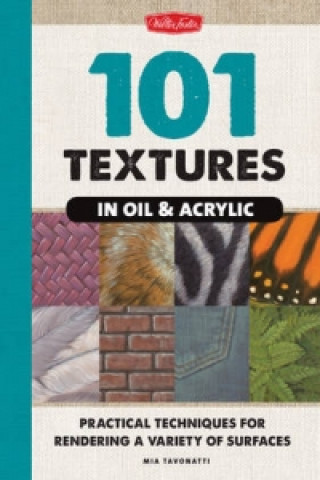 Könyv 101 Textures in Oil & Acrylic Mia Tavonatti