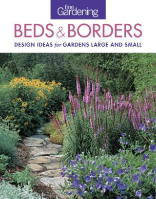 Könyv Fine Gardening: Beds & Borders Fine Gardening