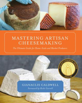 Könyv Mastering Artisan Cheesemaking Gianaclis Caldwell