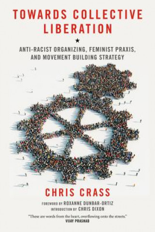 Kniha Towards Collective Liberation Chris Crass