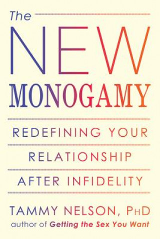 Kniha New Monogamy Tammy Nelson