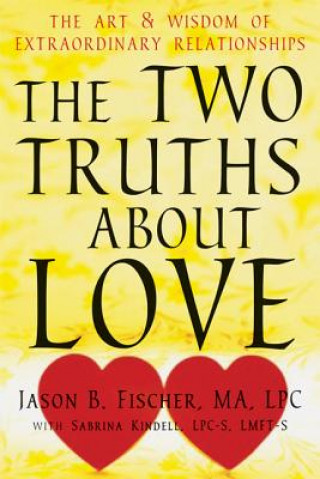 Carte Two Truths about Love Jason Fischer
