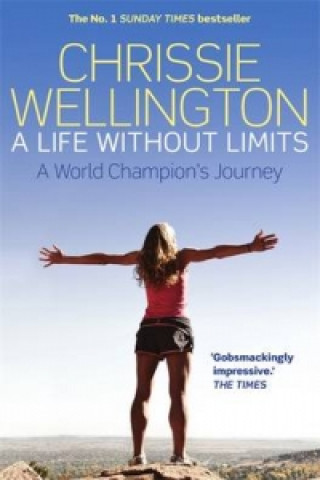 Kniha Life Without Limits Chrissie Wellington