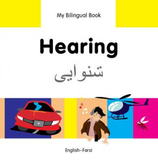 Kniha My Bilingual Book -  Hearing (English-Farsi) Milet Publishing Ltd
