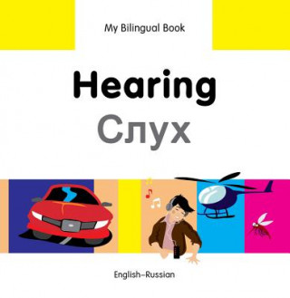 Kniha My Bilingual Book - Hearing - Russian-english Milet Publishing Ltd