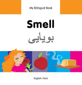 Carte My Bilingual Book -  Smell (English-Farsi) Milet Publishing Ltd