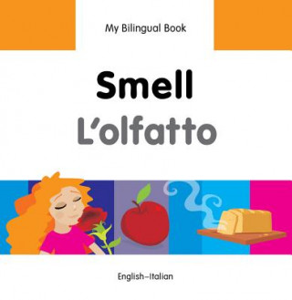 Książka My Bilingual Book - Smell - Italian-english Milet Publishing Ltd