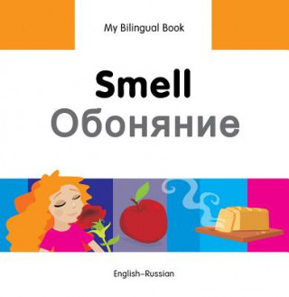 Książka My Bilingual Book -  Smell (English-Russian) Milet Publishing Ltd