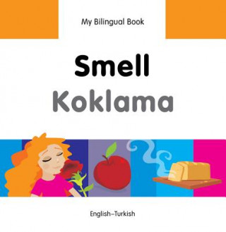 Książka My Bilingual Book -  Smell (English-Turkish) Milet Publishing Ltd