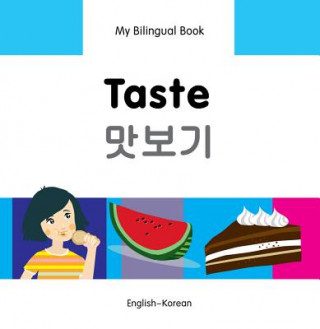 Kniha My Bilingual Book -  Taste (English-Korean) Milet Publishing Ltd