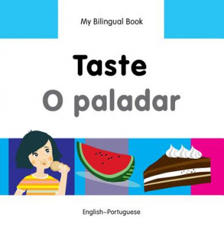 Carte My Bilingual Book - Taste - Portuguese-english Milet Publishing Ltd