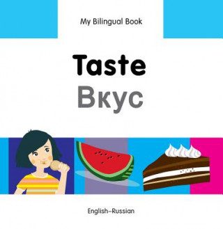 Carte My Bilingual Book -  Taste (English-Russian) Milet Publishing Ltd