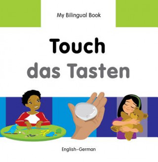 Libro My Bilingual Book -  Touch (English-German) 