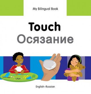 Carte My Bilingual Book -  Touch (English-Russian) 
