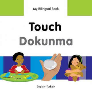 Książka My Bilingual Book -  Touch (English-Turkish) 