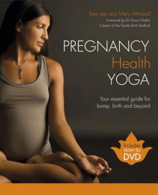Könyv Pregnancy Health Yoga Tara Lee