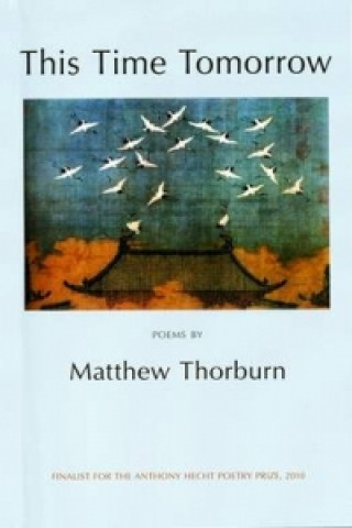 Kniha This Time Tomorrow Matthew Thorburn
