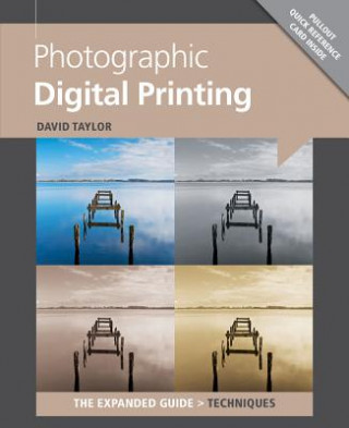 Könyv Photographic Digital Printing David Taylor
